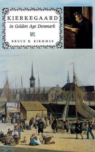 Kierkegaard in Golden Age Denmark (Hardcover)