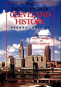 The Encyclopedia of Cleveland History (Hardcover, 2nd, Subsequent)