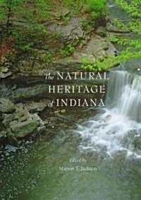 The Natural Heritage of Indiana (Hardcover)