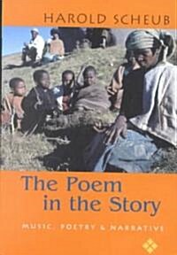 Poem in the Story: Music, Poetry, and Narrative (Paperback)