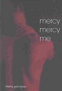 Mercy Mercy Me (Paperback)