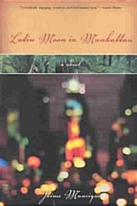 Latin Moon in Manhattan (Paperback)