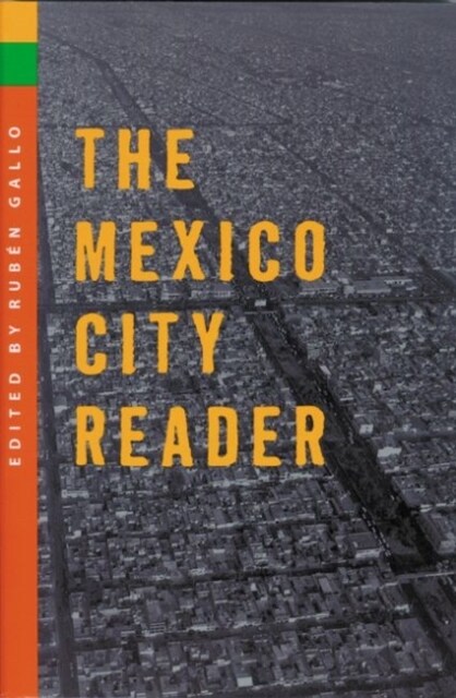 The Mexico City Reader (Hardcover)