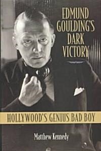Edmund Gouldings Dark Victory (Hardcover)