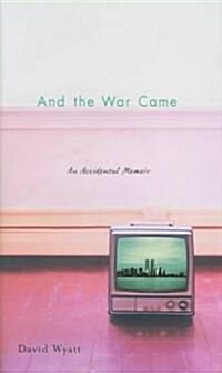 And the War Came (Hardcover)