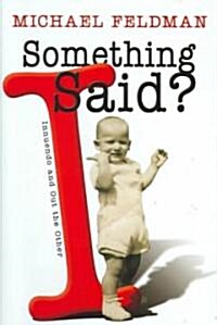 Something I Said?: Innuendo and Out the Other [With CD] (Hardcover)