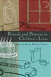 Rituals And Patterns In Childrens Lives (Hardcover)
