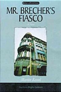 Mr. Brechers Fiasco (Hardcover)