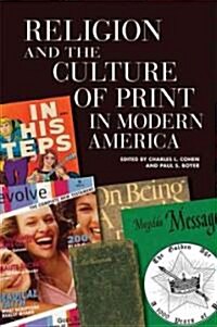 Religion and the Culture of Print in Modern America (Hardcover, 1st)