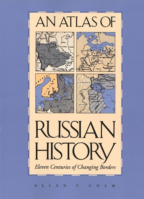 An Atlas of Russian History, Revised Edition (Paperback, Revised)