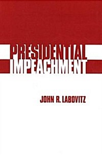 Presidential Impeachment (Hardcover)
