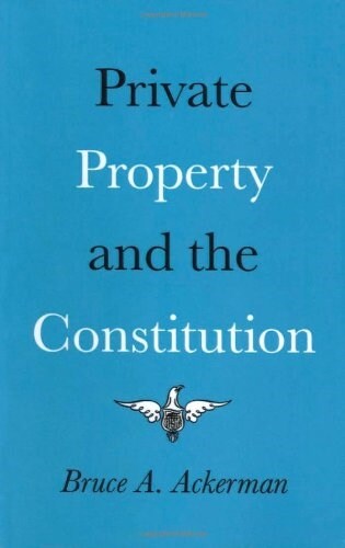 Private Property and the Constitution (Paperback, Revised)