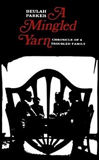 A Mingled Yarn: Chronicle of a Troubled Family (Paperback, Revised)