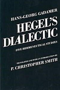 Hegels Dialectic: Five Hermeneutical Studies (Paperback, Revised)