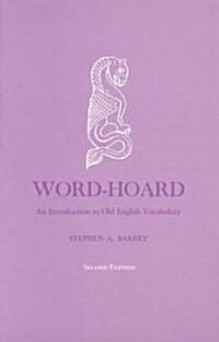 Word-Hoard: An Introduction to Old English Vocabulary (Paperback, 2)