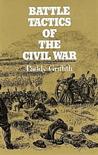 Battle Tactics of the Civil War (Hardcover)