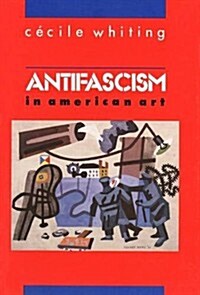 Antifascism in American Art (Hardcover)