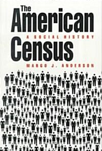 The American Census: A Social History (Paperback, Revised)