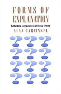 [중고] Forms of Explanation: Rethinking the Questions in Social Theory (Paperback, Revised)