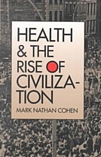 Health and the Rise of Civilization (Paperback, Revised)