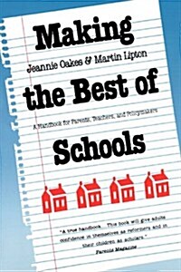 Making the Best of Schools: A Handbook for Parents, Teachers, and Policymakers (Paperback, Revised)