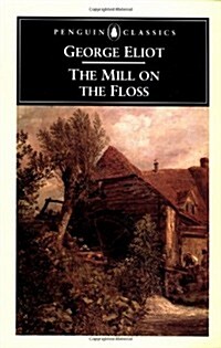 The Mill on the Floss (Penguin Classics) (Mass Market Paperback)