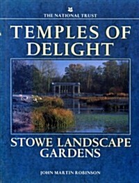 Temples of delight: Stowe Landscape Gardens (Hardcover)