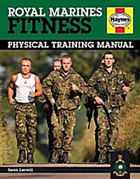 Royal Marines Fitness : Physical Training Manual (Hardcover)