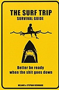 Surf Trip Survival Guide (Paperback)