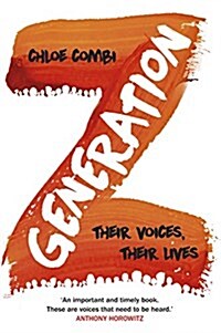 Generation Z : Their Voices, Their Lives (Hardcover)