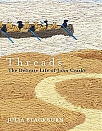 Threads : The Delicate Life of John Craske (Hardcover)