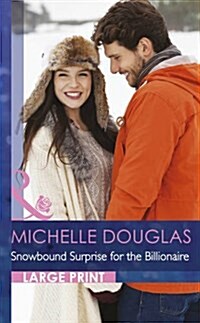 Snowbound Surprise for the Billionaire (Hardcover)