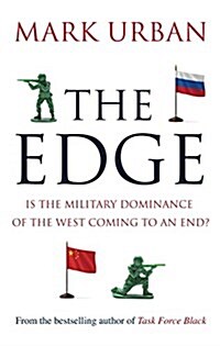 The Edge : Is the Military Dominance of the West Coming to an End? (Hardcover)