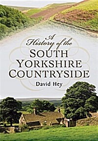 History of the South Yorkshire Countryside (Paperback)