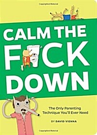 Calm the f*ck Down (Paperback)