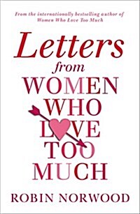 Letters from Women Who Love Too Much (Paperback)