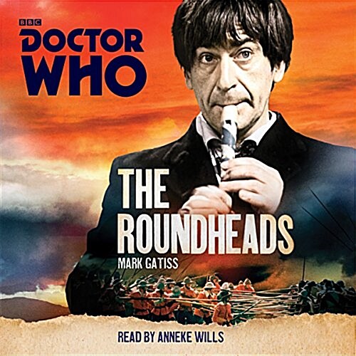 Doctor Who: The Roundheads : A 2nd Doctor novel (CD-Audio, Unabridged ed)