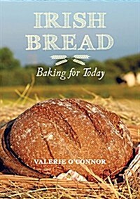Irish Bread Baking for Today (Paperback)