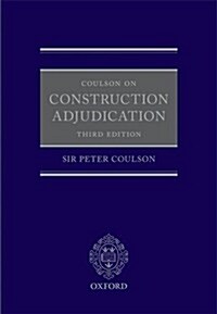 Coulson on Construction Adjudication (Hardcover, 3 Revised edition)