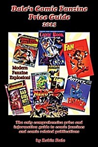 Dales Comic Fanzine Price Guide 2015, Second Edition (Paperback, 2, Revised)