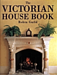 The Victorian House Book (Hardcover)
