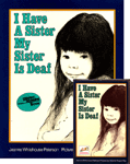 I Have a Sister My Sister is Deaf