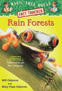 Rain Forests: A Nonfiction Companion to Magic Tree House #6: Afternoon on the Amazon (Paperback)