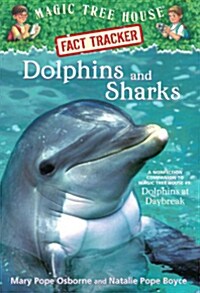 Magic Tree House FACT TRACKER #09 : Dolphins and Sharks (Paperback)