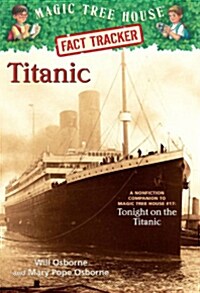 [중고] Magic Tree House FACT TRACKER #07 : Titanic (Paperback)