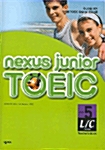 Nexus Junior TOEIC L/C Level 5 (교재 + CD 1장)