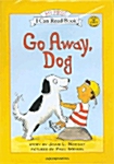 Go Away, Dog (Paperback + Activity Book + Tape 1개)