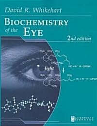 Biochemistry of the Eye (Paperback, 2nd, Subsequent)