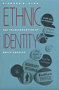 Ethnic Identity: The Transformation of White America (Paperback, Revised)