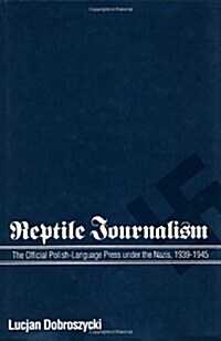 Reptile Journalism (Hardcover)